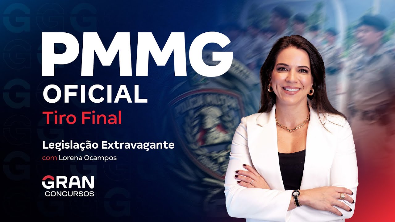 Concurso PM MG Oficial: Tiro Final | Legislação Extravagante com Lorena Ocampos