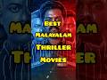 Best Malayalam Thriller Movies Thrillofthread Movies Shorts