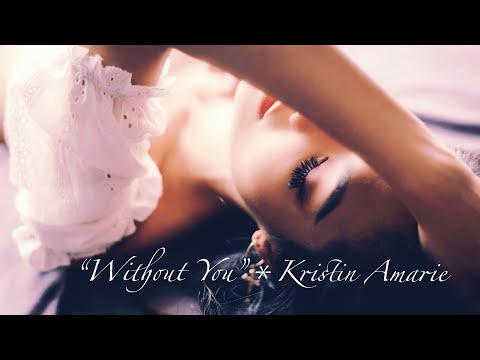 Kristin Amarie ~ Without You