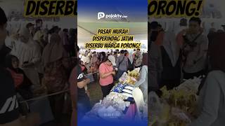 PASAR MURAH DISPERINDAG JATIM DISERBU WARGA PORONG!