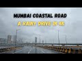 Heavy Rain Driving On Mumbai Coastal Road 4K Bandra To Marine Drive Monsoon Drive India