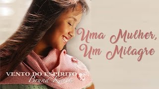 Uma Mulher, um Milagre
