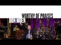Worthy Of Praises (Official Live Video) - Don Moen