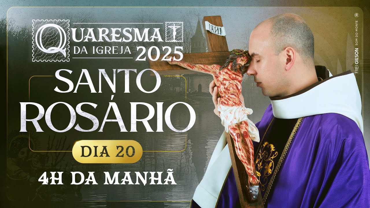 Santo Rosário | Quaresma 2025 | 03:40 | 20° Dia | Live Ao vivo