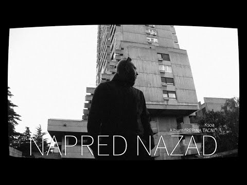 Ksoa - Napred Nazad (Official Video)