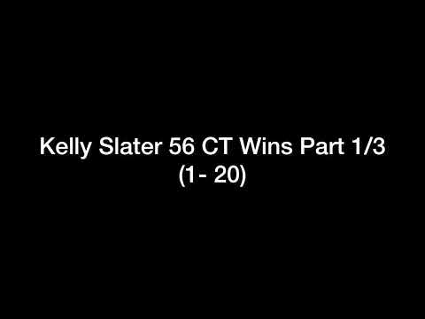 Kelly Slater 56 CT Wins Part 1/3 (surf edit)