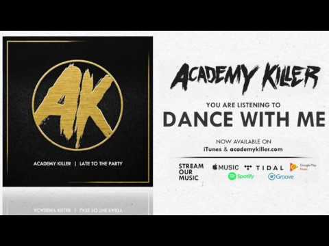 download lagu mp3 mp4 Academy Killer Dance With Me, download mp3 Academy Killer Dance With Me free download mp3, download mp3 Academy Killer Dance With Me