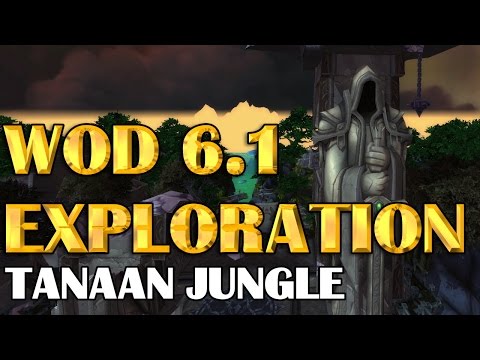 Wod 6.1 Exploration - Tanaan Jungle