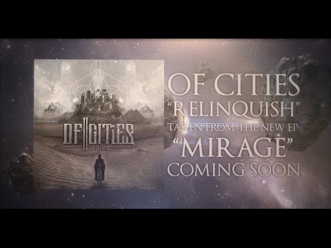 Of Cities - Relinquish (Lyric Video)