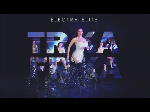 ELECTRA ELITE - TRKA FRKA (OFFICIAL VIDEO)