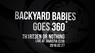 Backyard Babies - "Th1rt3en or Nothing" (Live in 360°)