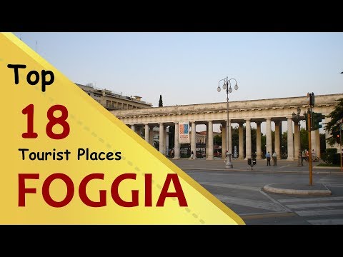 "FOGGIA" Top 18 Tourist Places | Foggia Tourism | ITALY