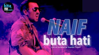Download lagu NAIF BUTA HATI... mp3