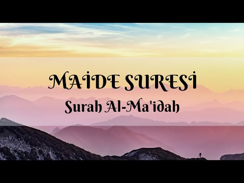 Maide Suresi – Reklamsız -- Surah Al-Ma'idah  -- 5. Sure