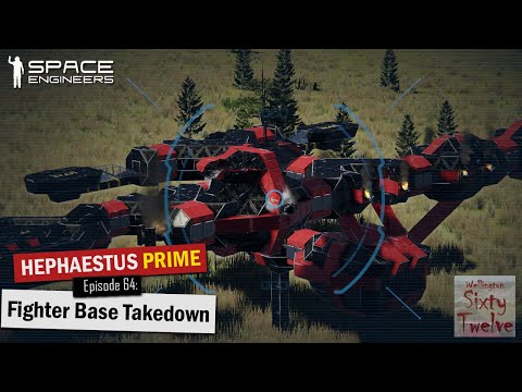 Hephaestus Prime EP64 - Fighter Base Takedown (Space Engineers)