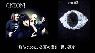 ONE OK ROCK--ONION!【和訳・歌詞付き】