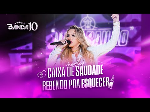 BANDA 10 - MEDLEY CAIXA DE SAUDADE / BEBENDO PRA ESQUECER + ABERTURA DVD "MODO BAILÃO"