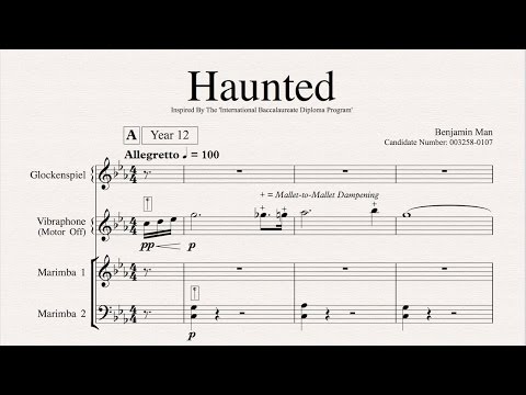 Level 7 IB Music HL Composition - 'Haunted' (For Mallet Quartet)