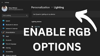 How to Enable Dynamic Lighting (RGB) Options in Windows 11 23466
