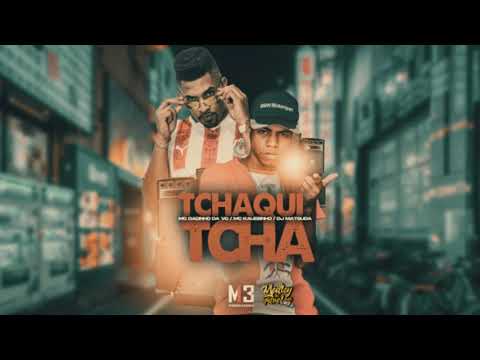 MC Dadinho da VC & Kauezinho Autêntico - Tchaqui Tcha (Matsuda no Beat) FUNK DO #BBB21