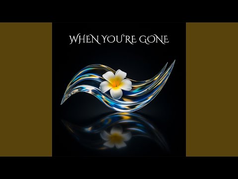 When You're Gone