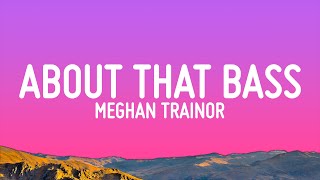 Meghan Trainor - All About That Bass (Lyrics)