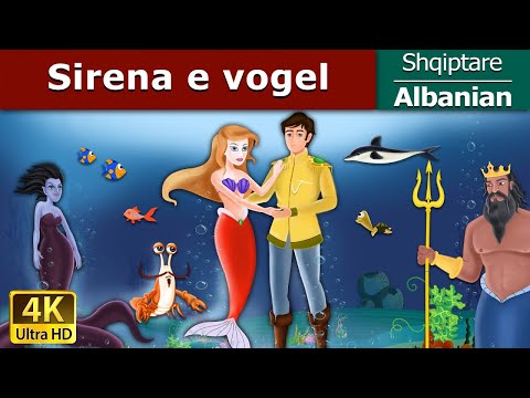 Sirena e vogel | Little Mermaid in Albanian | @AlbanianFairyTales