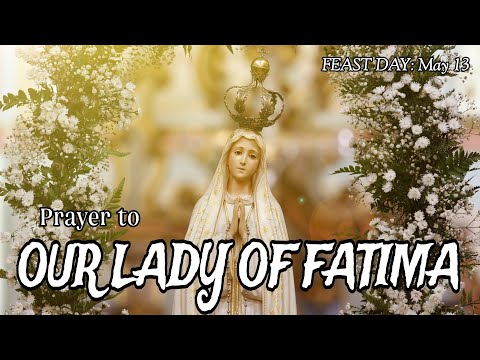 Prayer to Our Lady of Fatima