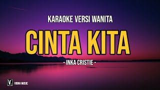 Download lagu Inka Christie – Cinta Kita (Karaoke Version) | Karaoke Tanpa Vokal | Lirik Lagu cinta kita mp3