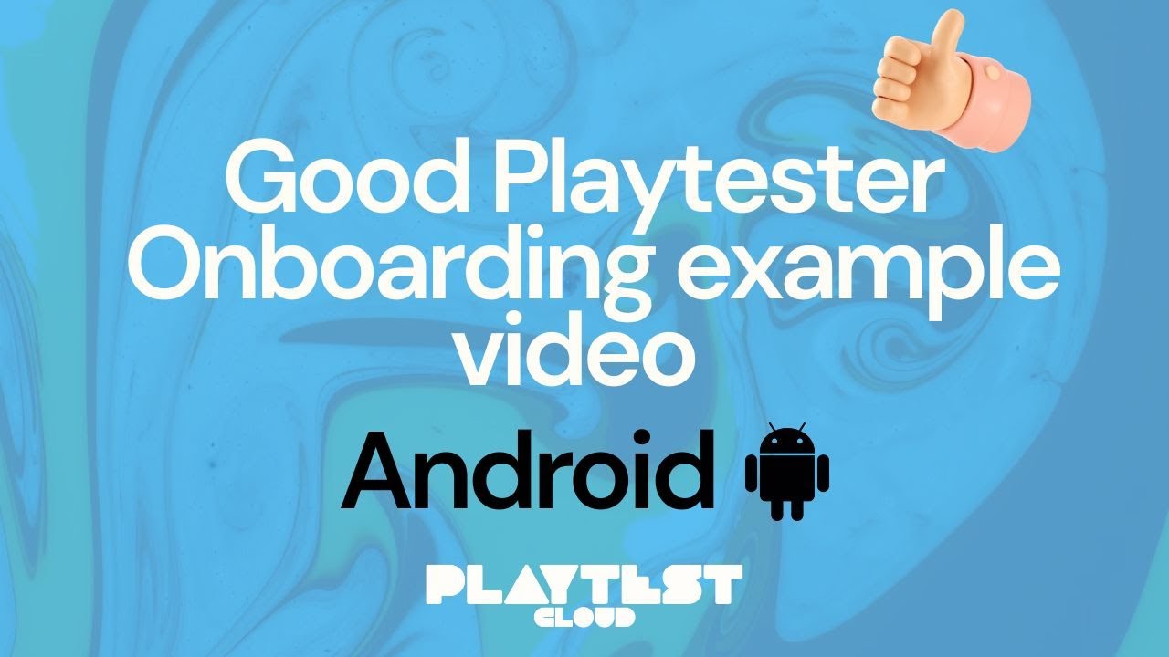 Playtester Onboarding example video - Android