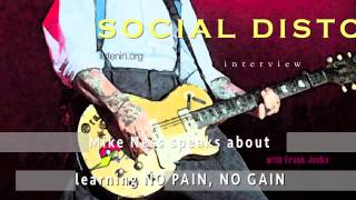 38. Mike Ness speaks about learning NO PAIN, NO GAIN