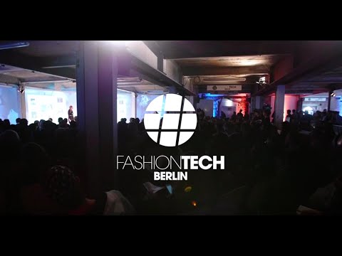 #FASHIONTECH BERLIN - the conference on the future of fashion