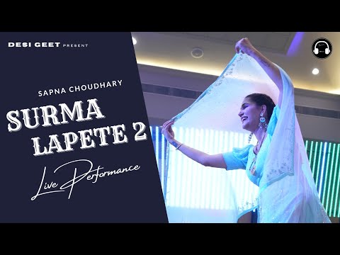 Surma | Lapete 2 | Sapna Choudhary Dance Performance | New Haryanvi Song 2023