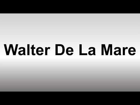 How to Pronounce Walter de La Mare