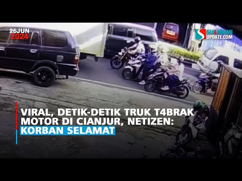 Viral, Detik-detik Truk T4brak Motor di Cianjur, Netizen: Korban Selamat