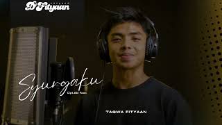 Download lagu TAQWA FITYAAN | SYURGAKU |  LYRICS VIDEO mp3