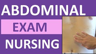 Abdominal Examination (Exam) Nursing Assessment | Bowel &amp; Vascular Sounds, Palpation, Inspection