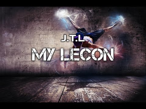 J.T.L - My Lecon  (Lyric)