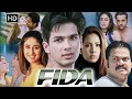 Fida 2004 Full Movie In HD Shahid Kapoor Kareena Kapoor Fardeen Khan Romantic Crime Thriller