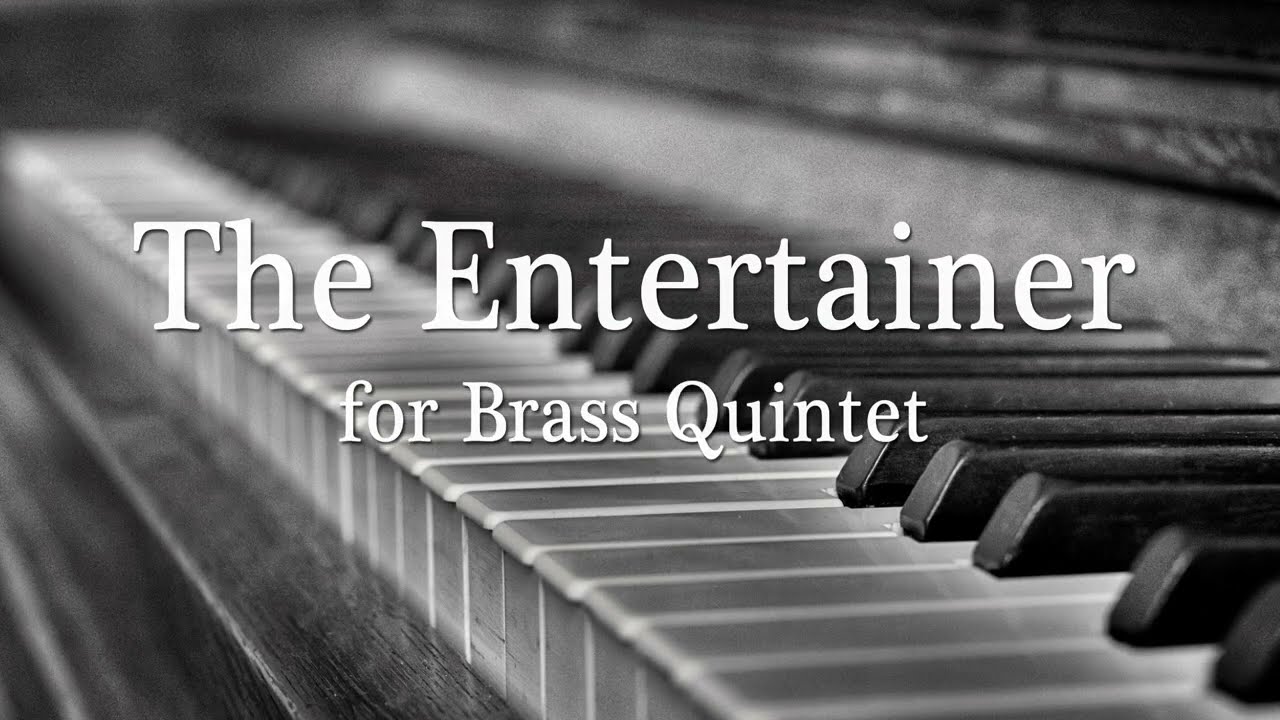 The Entertainer - for Brass Quintet