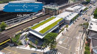 Greenwich Crossing | July 2026