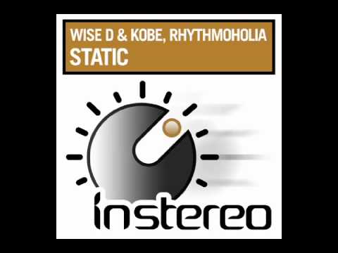 Wise D & Kobe, Rhythmoholia - Static