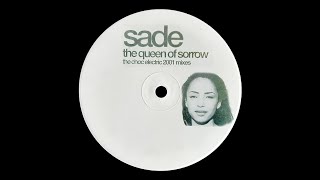 Sade - The Queen Of Sorrow (Choc Electric Mix) (2001)