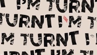 Lecrae - I&#39;m turnt, lyrics on screen