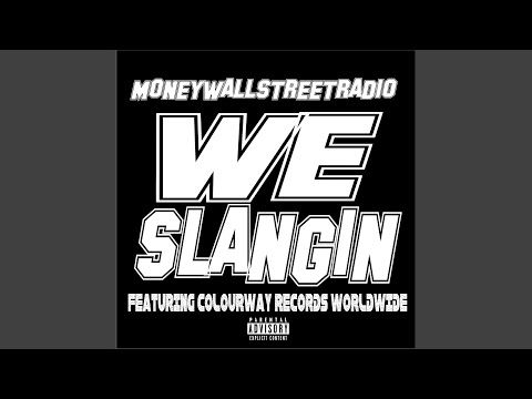 We Slangin (feat. Colourway Records Worldwide)