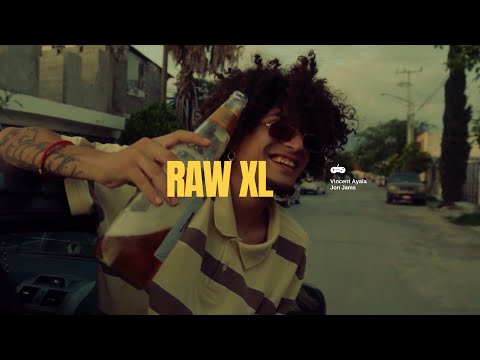 RAW XL // Vincent Ayala // Jon Jams