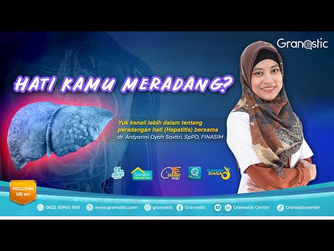 Mengenal Radang Hati dengan dr Ardyarini Dyah Savitri, Sp.PD, FINASIM | Penyakit Hepatitis