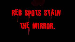 Red Spots Stain The Mirror.