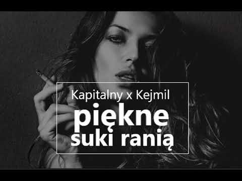 KAPITALNY feat KEJMIL - Piękne suki ranią OFFICIAL AUDIO 2020