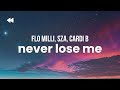 Flo Milli Never Lose Me Remix Ft SZA Cardi B